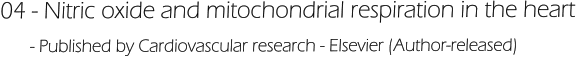 04 - Nitric oxide and mitochondrial respiration in the heart       - Published by Cardiovascular research - Elsevier (Author-released)