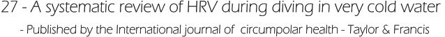 27 - A systematic review of HRV during diving in very cold water       - Published by the International journal of  circumpolar health - Taylor & Francis