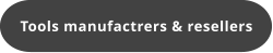 Tools manufactrers & resellers