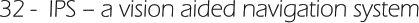 32 -  IPS – a vision aided navigation system