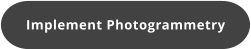 Implement Photogrammetry