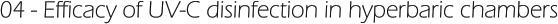 04 - Efficacy of UV-C disinfection in hyperbaric chambers