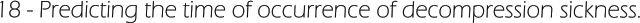 18 - Predicting the time of occurrence of decompression sickness.