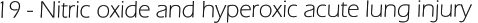 19 - Nitric oxide and hyperoxic acute lung injury