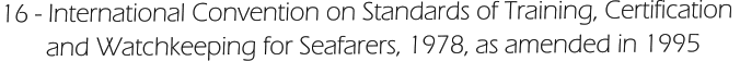 16 - International Convention on Standards of Training, Certification         and Watchkeeping for Seafarers, 1978, as amended in 1995