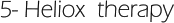 5- Heliox  therapy