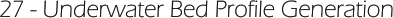 27 - Underwater Bed Profile Generation